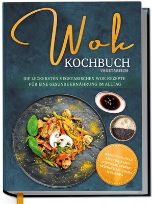 cover image of Wok Kochbuch vegetarisch